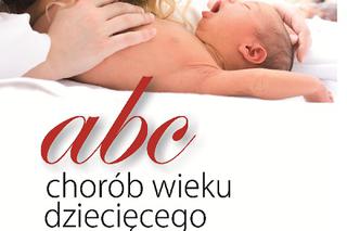 Poradnik ABC chorób wieku dziecięcego
