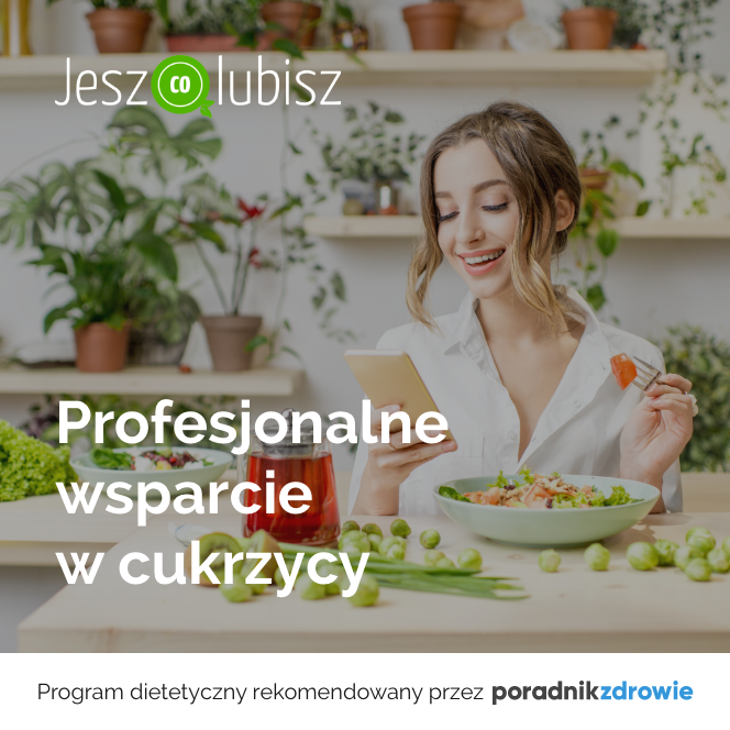 jesz co lubisz cukrzyca