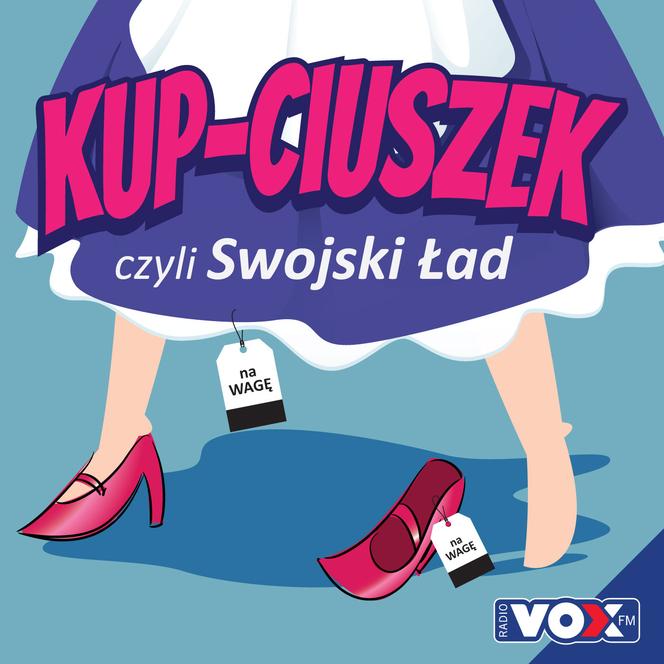 Kup-ciuszek CZYLI swojski ład